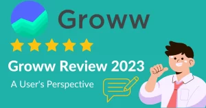 Investing with Groww App : Pros and Cons for Savvy Investors 2023